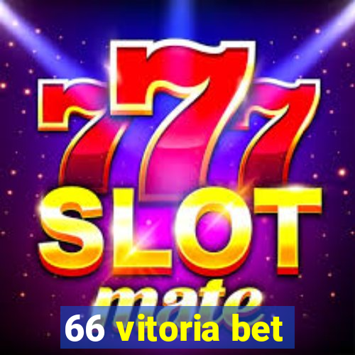 66 vitoria bet